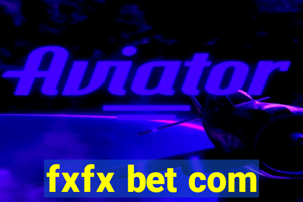 fxfx bet com